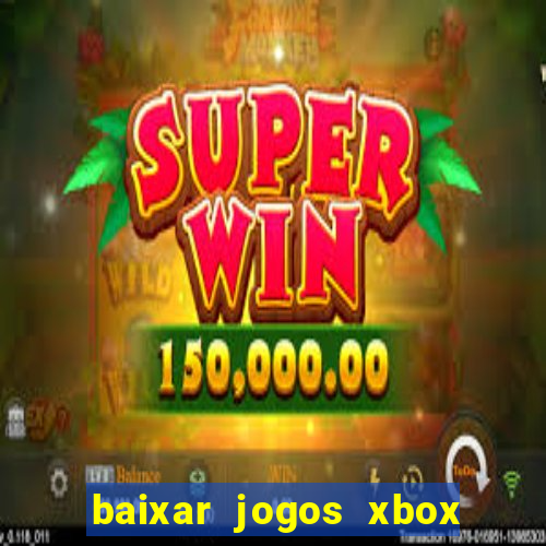 baixar jogos xbox 360 rgh torrent